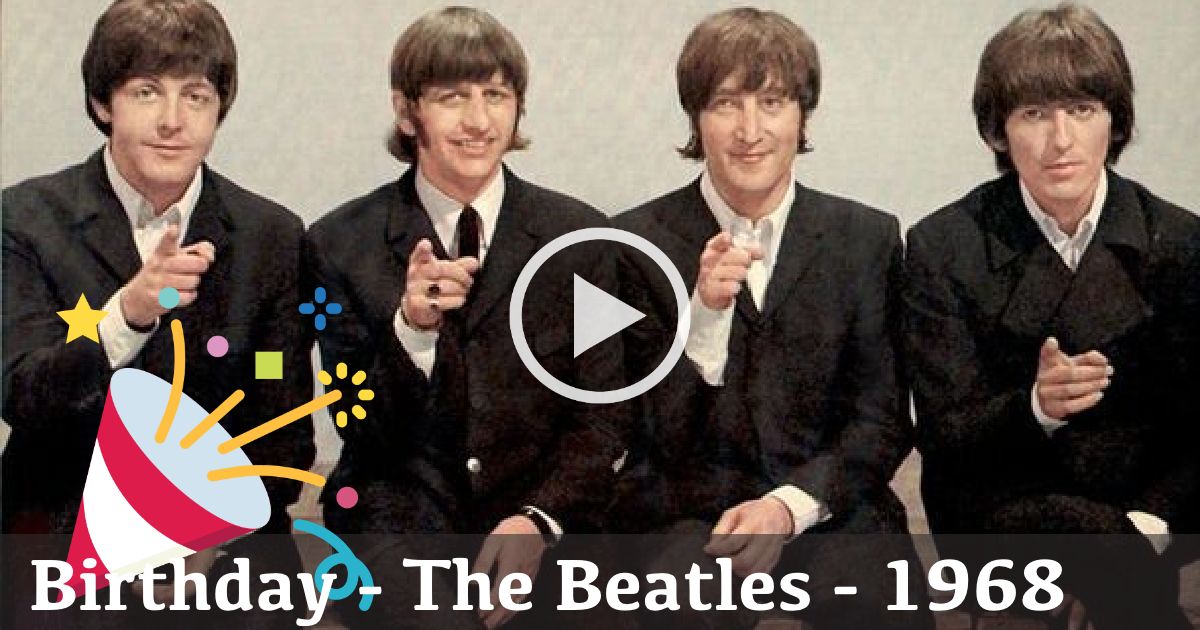 Classic Oldies Delight: 'Birthday' By The Beatles (1968)