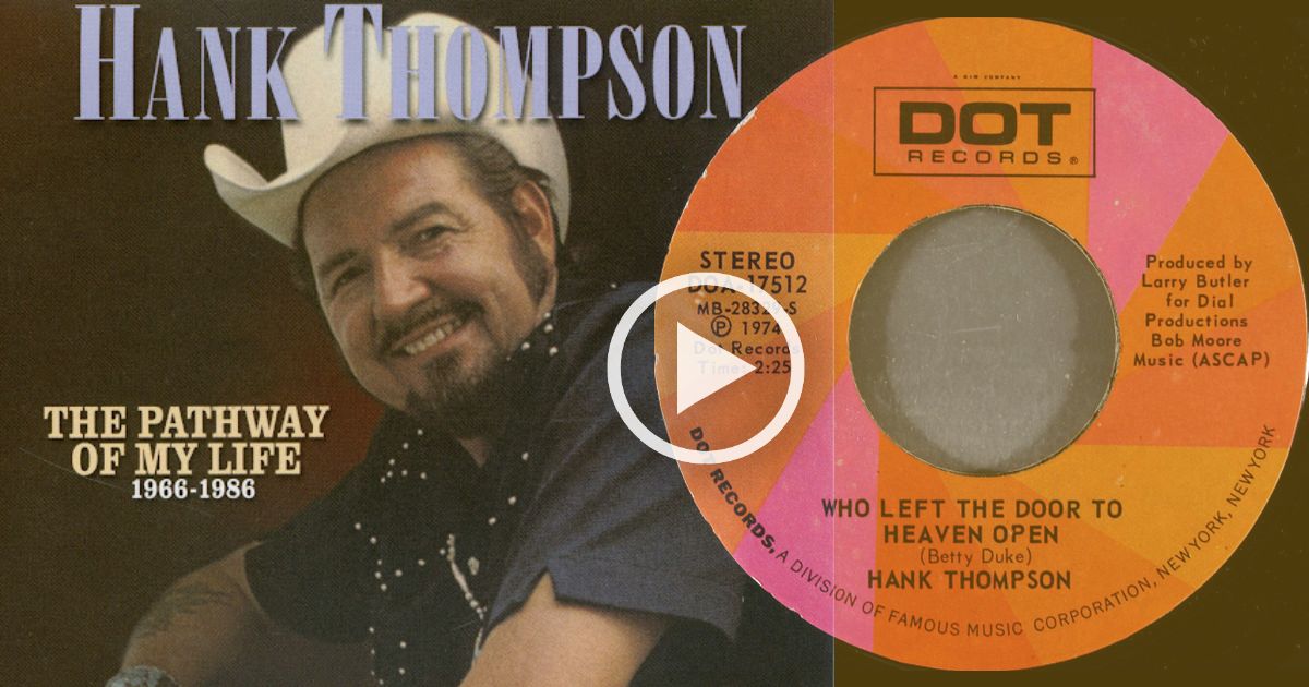 Who Left the Door to Heaven Open - Hank Thompson
