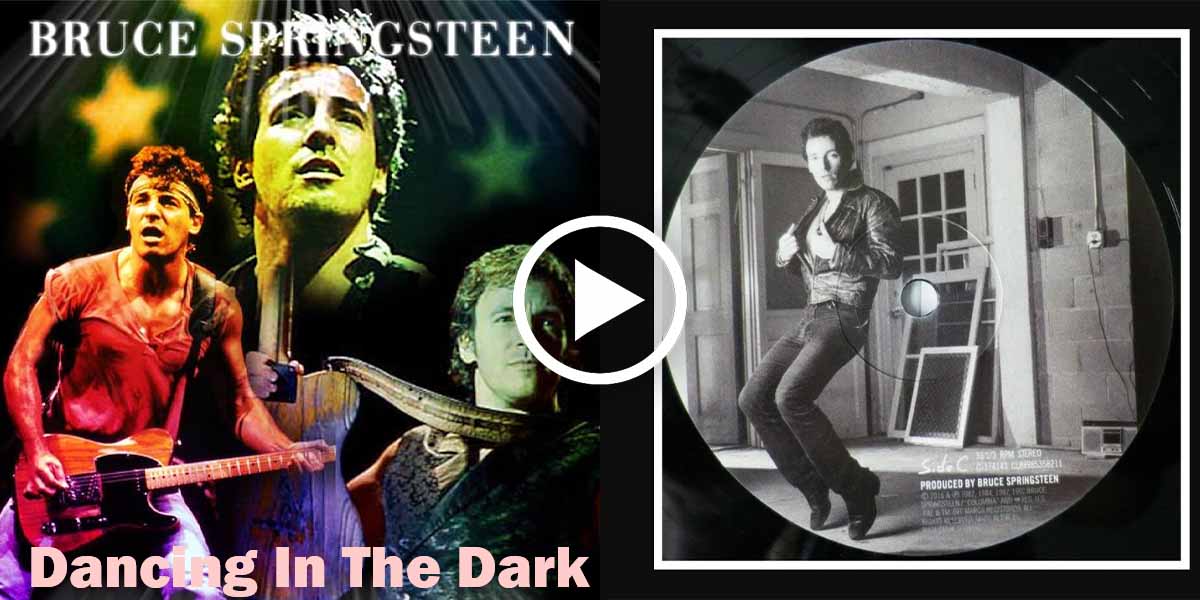Dancing In The Dark by Bruce Springsteen - A Classic Oldies Hit from 1984