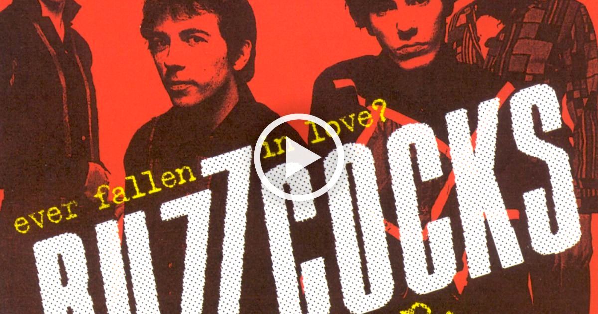 Ever Fallen in Love by Buzzcocks: A Nostalgic Oldies Hit from 1978
