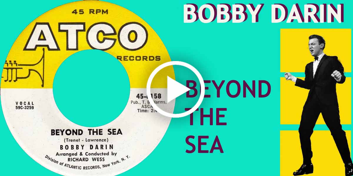 Beyond The Sea by Bobby Darin (1959)