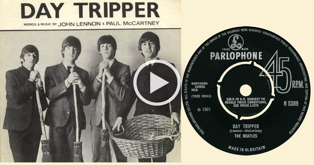 Day Tripper by The Beatles: A Classic Oldies Hit from 1965